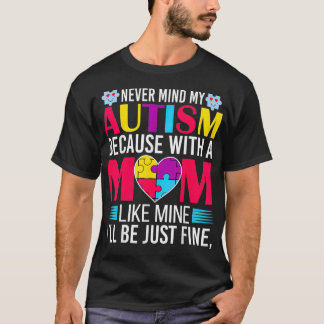 World Autism Awareness Day Autism Mom Gift  T-Shirt