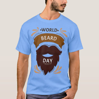 WORLD BEARD DAY 3 T-Shirt