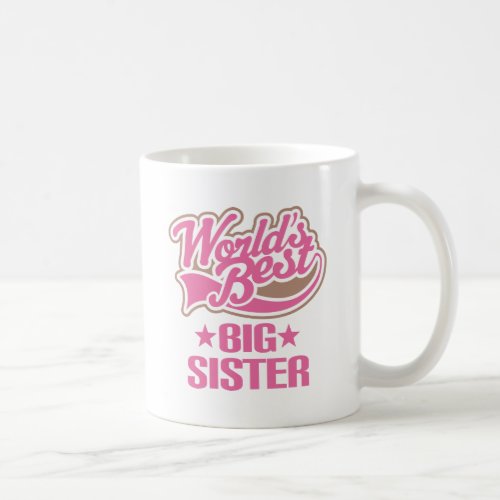 World Best Big Sister Coffee Mug