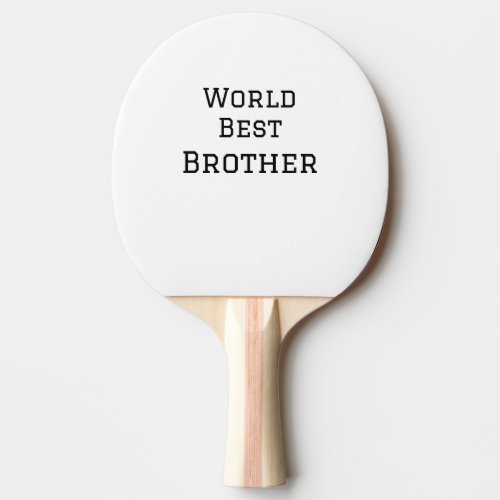 World best brother add name text sports text simpl ping pong paddle