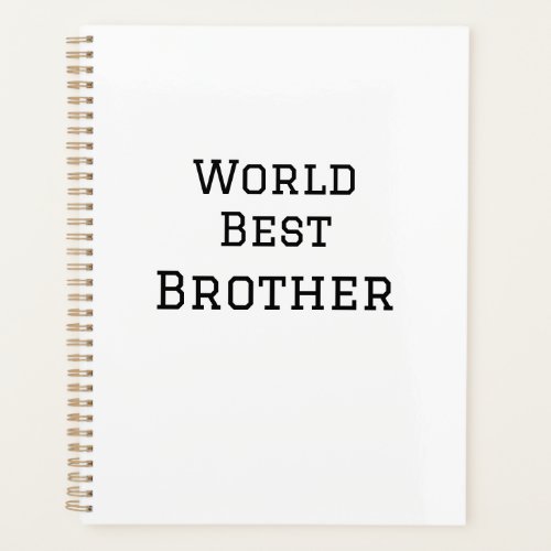 World best brother add name text sports text simpl planner