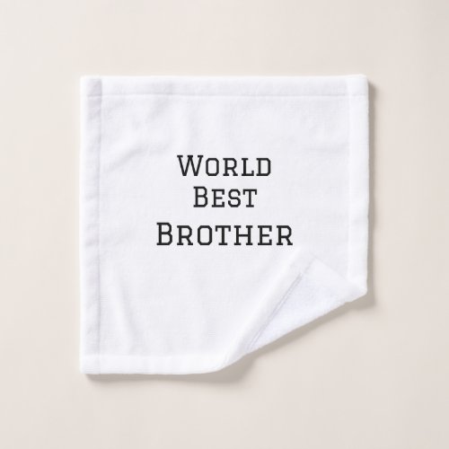 World best brother add name text sports text simpl wash cloth