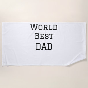 World best DAD FATHER add name text sports text  Beach Towel