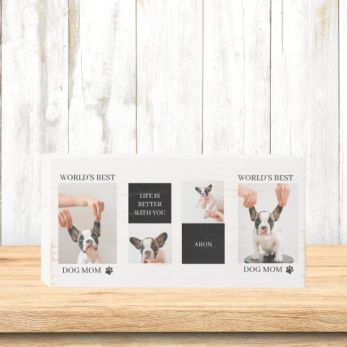 World Best Dog Mom  Collage Dog Photo Wooden Box Sign