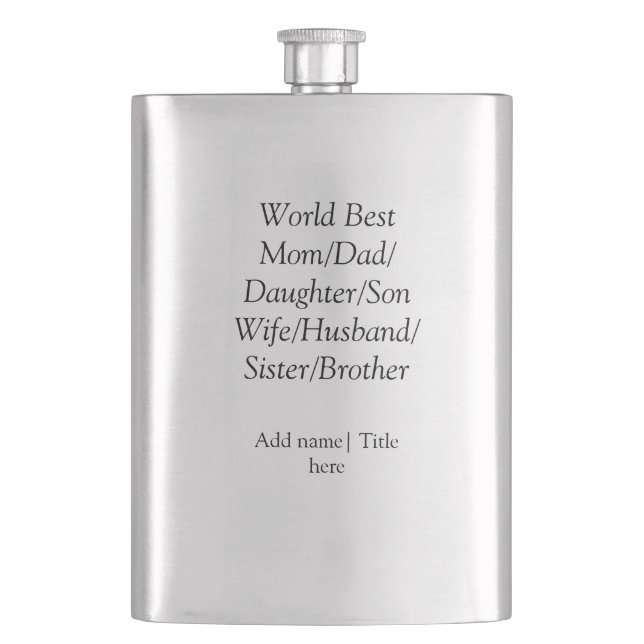 World best mom husband wife dad daughter son  flask (Front)