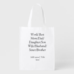 World best mom husband wife dad daughter son grocery bag