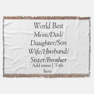 World best mom husband wife dad daughter son throw blanket