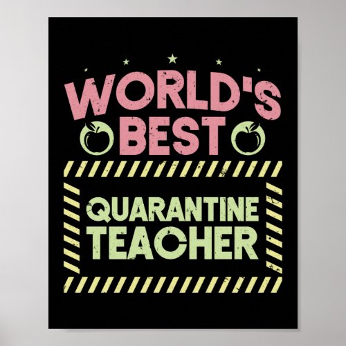 World Best Quarantine Teacher School Funny Teacher Poster