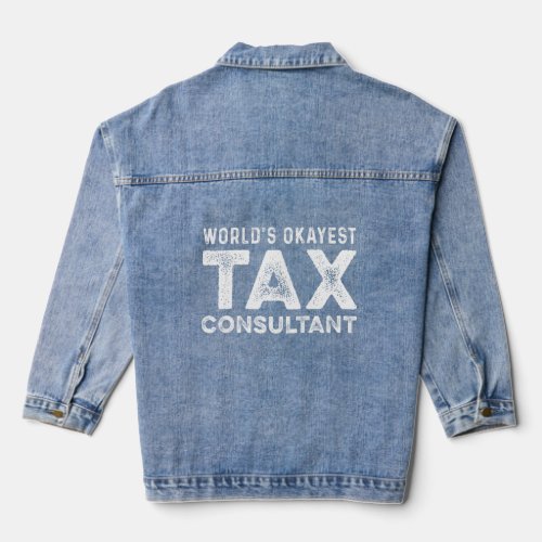 World Best Tax Consultant Finance Income Taxpayer  Denim Jacket