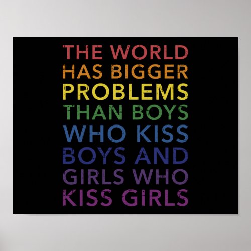 World bigger problems boys girls kiss rainbow flag poster