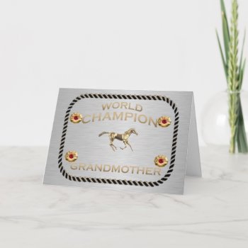 World Champion Grandmother Western Greeting Card by RODEODAYS at Zazzle