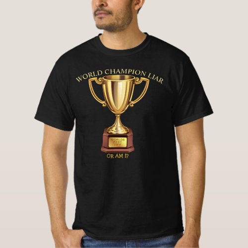 World champion liar modern whimsical twisted fun T_Shirt