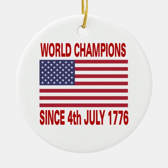 World champions since 1776 ceramic ornament
