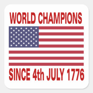 World champions since 1776 square sticker