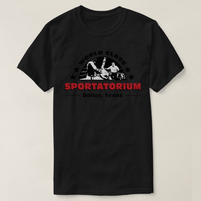 World Class Sportatorium T-Shirt (Design Front)
