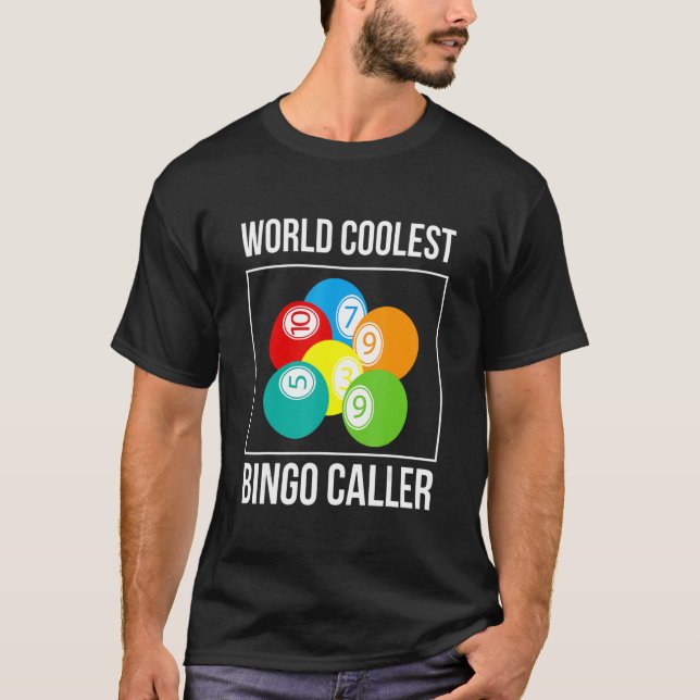 World Coolest Bingo Caller Bingo Player T-Shirt (Front)