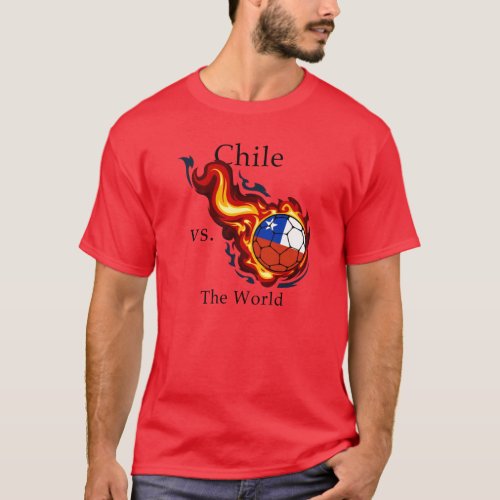 World Cup _ Chile vs The World Flaming Football T_Shirt
