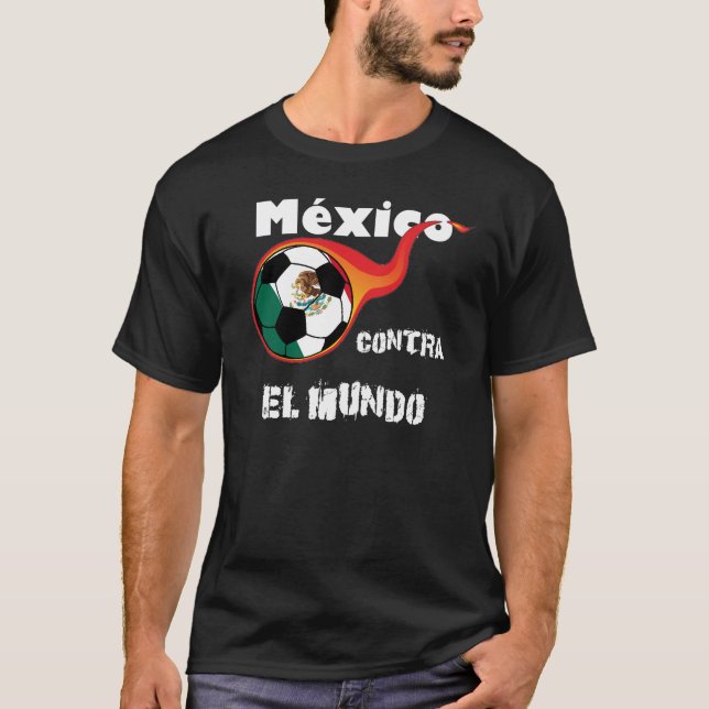 World Cup - Mexico vs. The World T-Shirt (Front)