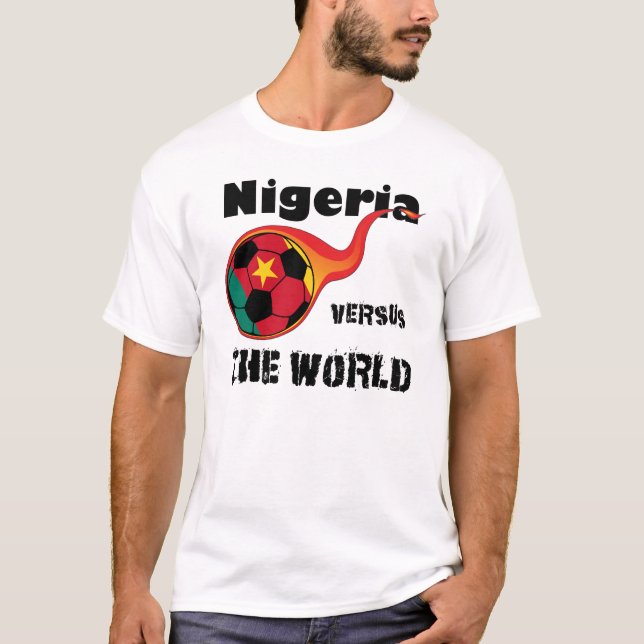 World Cup - Nigeria Versus The World T-Shirt (Front)
