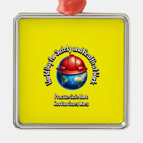World Day for Safety and Health at Work Metal Ornament