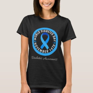 World Diabetes Day Type 1 Type 2 Diabetes Awarenes T-Shirt