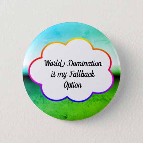 World Domination Button