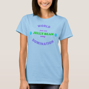 World Domination - Jelly Bean T-Shirt