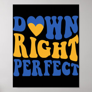 World Down Syndrome Day Awareness Down Right Perfe Poster
