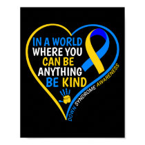 World Down Syndrome Day Be Kind Down Syndrome Awar Poster