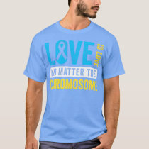 World Down Syndrome Day Extra Chromosome Love  1  T-Shirt