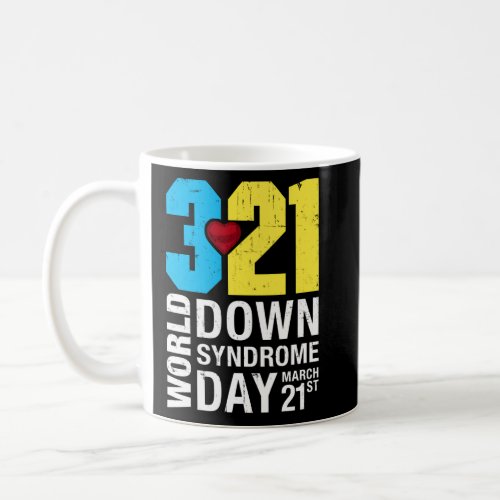 World Down Syndrome Day March 21St  Coffee Mug