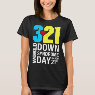 World Down Syndrome Day March 21st For Men Women K T-Shirt