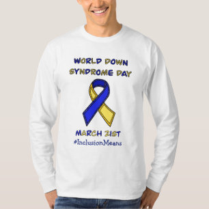 World Down Syndrome Day - March 21st T-Shirt