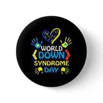 World Down Syndrome Day  Support and Awareness 3.2 Button