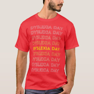 World Dyslexia Awareness Day T T-Shirt