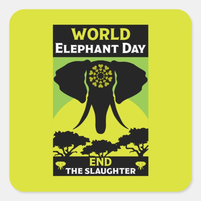 World Elephant Day Friday 12 August  Square Sticker (Front)