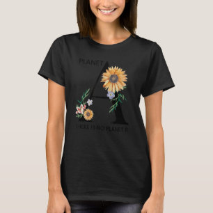 World Environment Day No Planet B T-Shirt