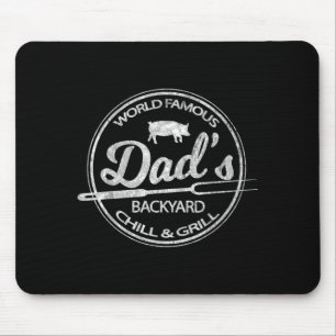 World famous dad's backyard grill & chill bbq mouse pad