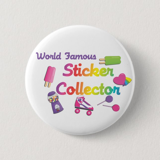 World Famous Sticker Collector Button (Front)