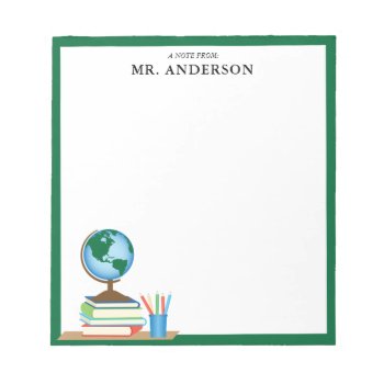 World Globe School Books Personalized Teacher Notepad by daisylin712 at Zazzle