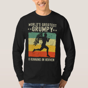 World Greatest Grumpy Running in Heaven Family Mem T-Shirt