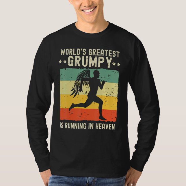 World Greatest Grumpy Running in Heaven Family Mem T-Shirt (Front)