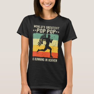 World Greatest Pop Pop Running in Heaven Family Me T-Shirt