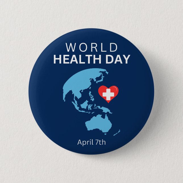 World Health Day April 7th Button (Front)