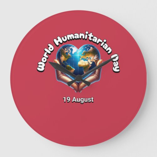 World Humanitarian Day 19 August Large Clock