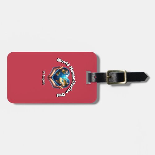 World Humanitarian Day 19 August Luggage Tag