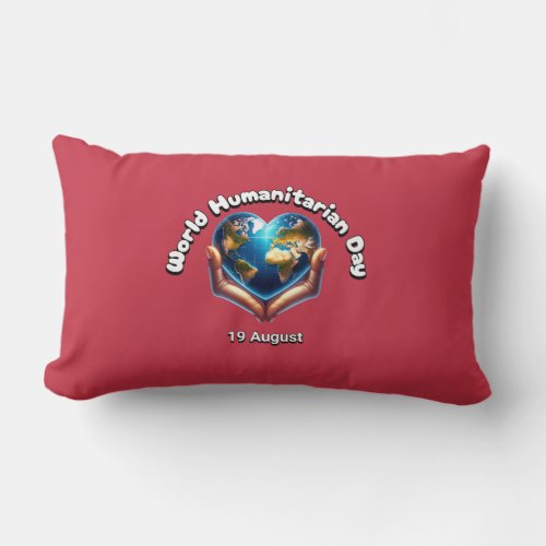 World Humanitarian Day 19 August Lumbar Pillow