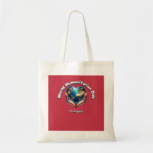 World Humanitarian Day 19 August Tote Bag