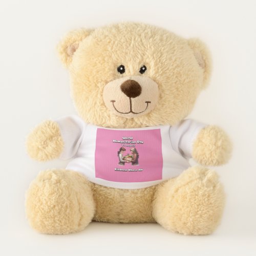 World Humanitarian Day _ Kindness Above All Teddy Bear