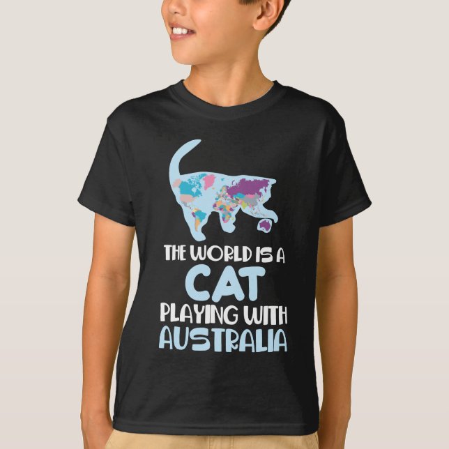 World Is A Cat playing Australia Traveling Humor T-Shirt (Front)
